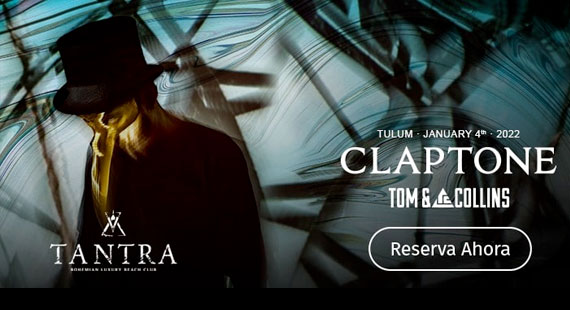 CLAPTONE EN TANTRA TULUM